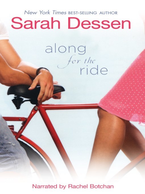 Title details for Along for the Ride by Sarah Dessen - Available